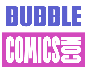 BUBBLE Comics Con 2023 обнародовал Программу фестиваля BUBBLE Comics Con 2023 обнародовал Программу фестиваля