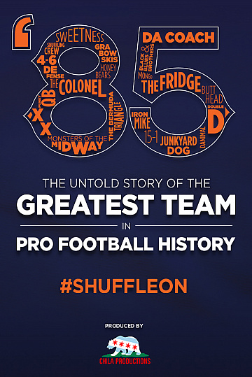 Постер: '85: THE GREATEST TEAM IN PRO FOOTBALL HISTORY Постер: '85: THE GREATEST TEAM IN PRO FOOTBALL HISTORY