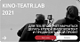 Творческая лаборатория KINO-TEATR.LAB 2021 запускает новое направление «Видеоконтент»